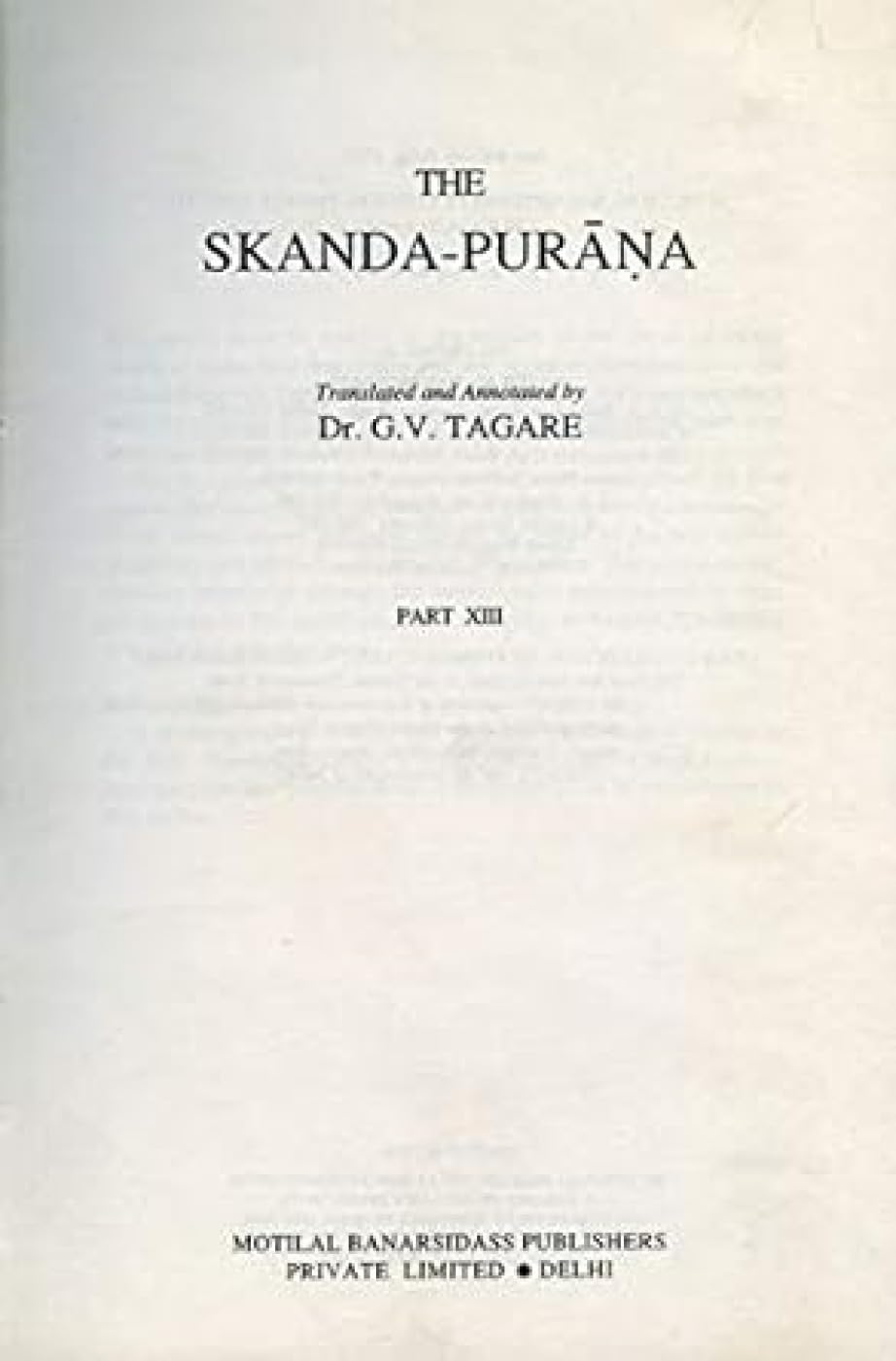 Skanda Purana - Part 13: Ancient Indian Tradition and Mythology - Vol. 61: v. 61, Pt. 3 (Ancient Indian Tradition and Mythology, v. 61, Pt. 3) - Retail Maharaj