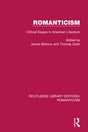 Romanticism: Critical Essays in American Literature (Routledge Library Editions: Romanticism) - Retail Maharaj