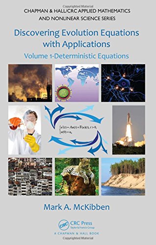 Discovering Evolution Equations with Applications: Volume 1-Deterministic Equations (Chapman & Hall/CRC Applied Mathematics & Nonlinear Science) - Retail Maharaj