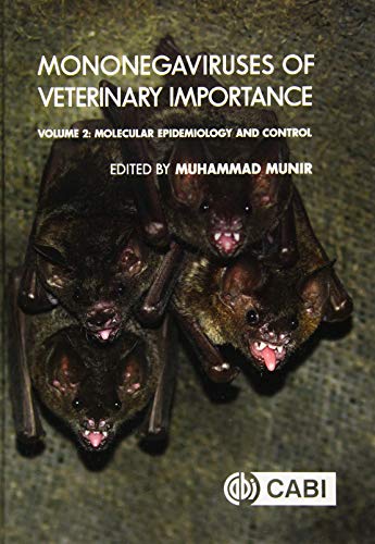 MONONEGAVIRUSES OF VETERINARY IMPORTANCE, VOLUME 2: MOLECULAR EPIDEMIOLOGY AND CONTROL