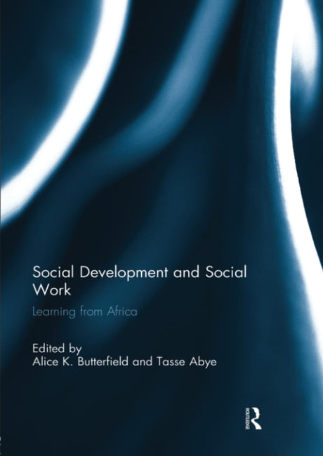 Social Development and Social Work: Learning from Africa - Retail Maharaj