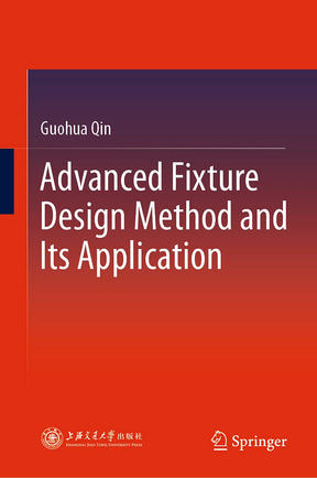 Advanced Fixture Design Method and Its Application - Retail Maharaj