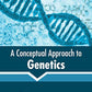 A Conceptual Approach to Genetics