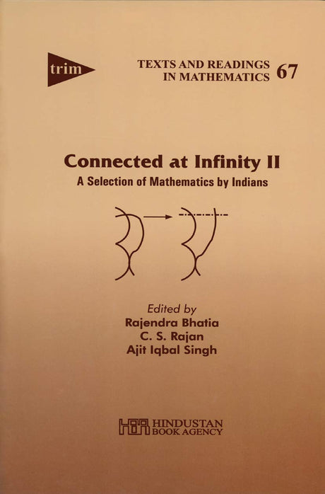Connected at infinity II: a selection of mathematics by Indians: 67 (Texts and Readings in Mathematics) - Retail Maharaj