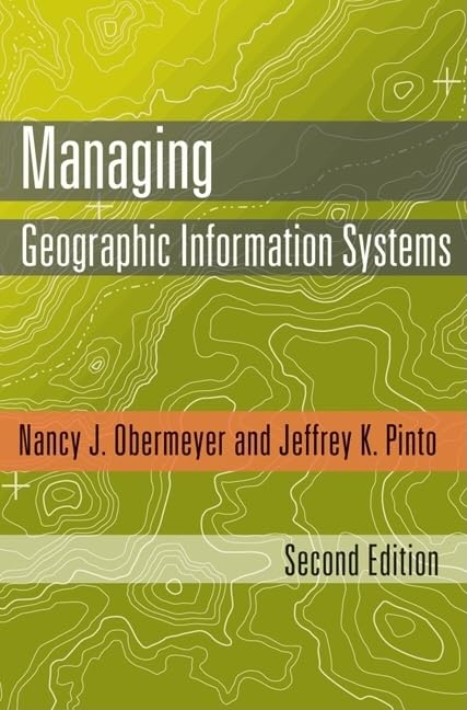 Managing Geographic Information Systems, Second Edition - Retail Maharaj