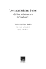 Vernacularizing Pasts: Odisha: Mahabharata to 'Modernity' - Retail Maharaj