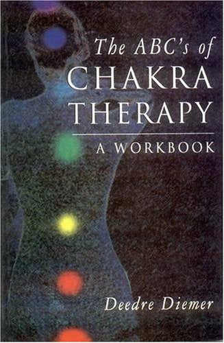 The Abc's of Chakra Therapy: A Workbook - Retail Maharaj