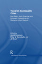 Towards Sustainable Cities: East Asian, North American and European Perspectives on Managing Urban Regions (Urban Planning and Environment) - Retail Maharaj