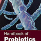 Handbook of Probiotics