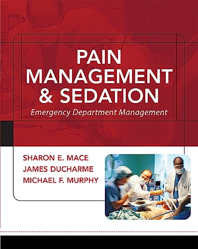 Pain Management and Sedation: Emergency Department Management (MEDICAL/DENISTRY)