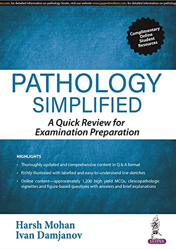 PATHOLOGY SIMPLIFIED: A QUICK REVIEW FOR EXAMINATION PREPARATION