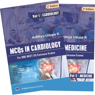 MCQs in Cardiology for DM/Neet SS 2Vols, Adithya Udupa K - 3rd, 2019.0