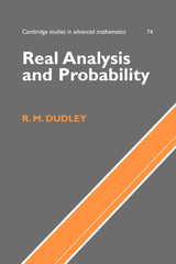 Real Analysis and Probability: 74 (Cambridge Studies in Advanced Mathematics)