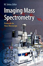 Imaging Mass Spectrometry: Protocols for Mass Microscopy - Retail Maharaj
