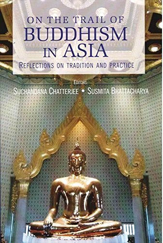 On the Trail of Buddhism in Asia - Retail Maharaj