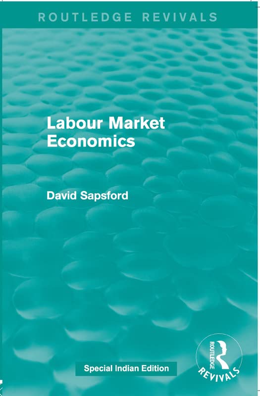 Labour Market Economics (Routledge Revivals) - Retail Maharaj