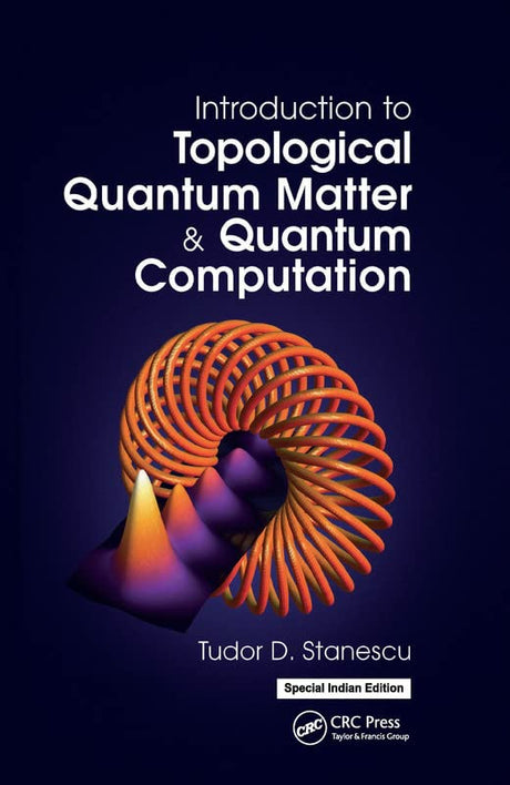 Introduction to Topological Quantum Matter & Quantum Computation - Retail Maharaj