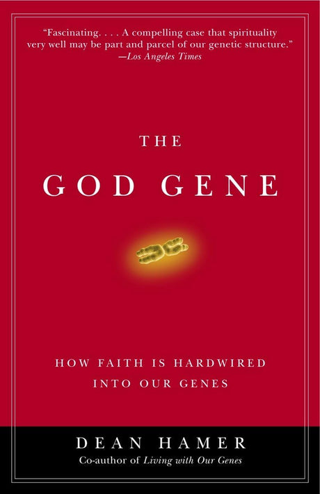 The God Gene: How Faith Is Hardwired into Our Genes - Retail Maharaj