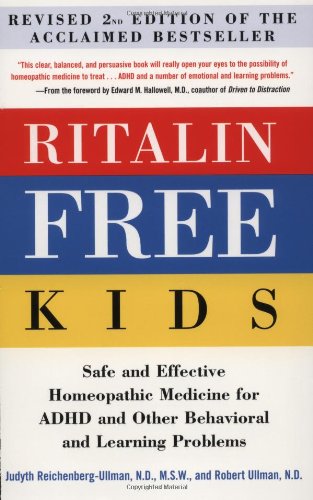 Ritalin Free Kids: Safe and Effective Homeopathic Medicine for Adhd and Other Behavioral and Learning Problems - Retail Maharaj