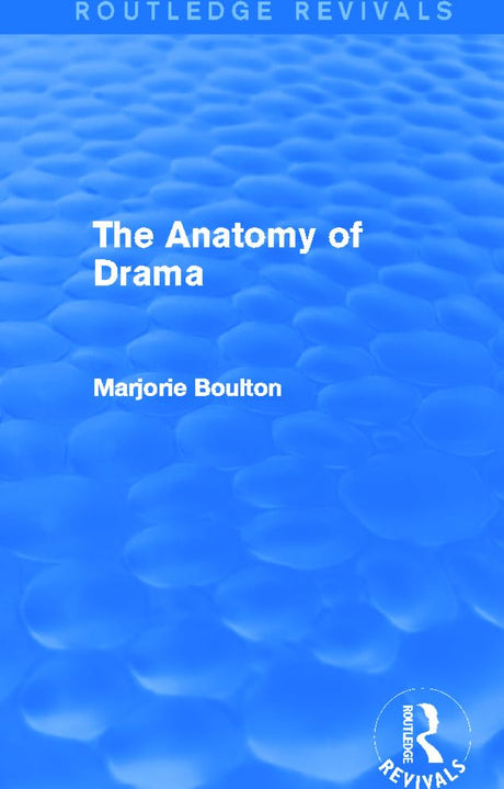 Anatomy of Drama (Routledge Revivals) - Retail Maharaj