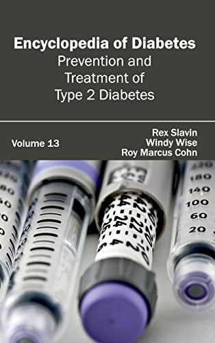 DIABETES: VOLUME 13 (PREVENTION AND TREATMENT OF TYPE 2 DIABETES)