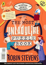 The Detective Society Presents: The Most Unladylike Puzzle Book