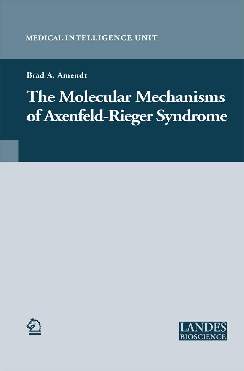 MOLECULAR MECHANISMS OF AXENFELD-RIEGER SYNDROME (Medical Intelligence Unit)