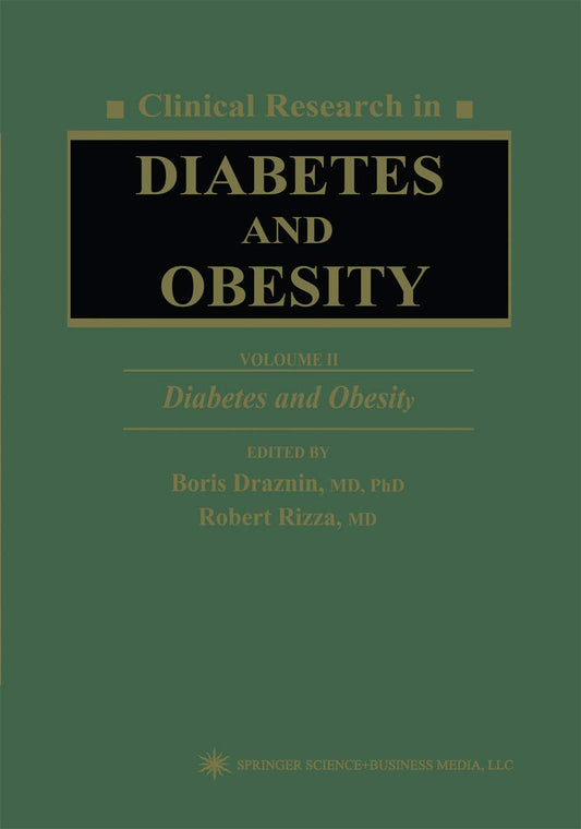 Clinical Research in Diabetes and Obesity, Volume 2: Diabetes and Obesity: 15 (Contemporary Biomedicine)