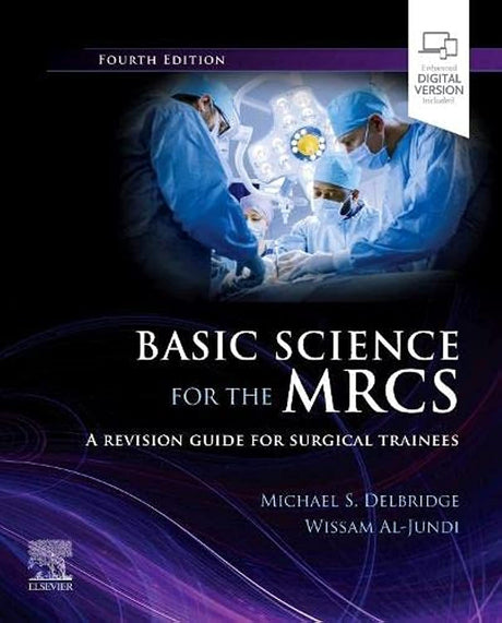 BASIC SCIENCE FOR THE MRCS A REVISION GUIDE FOR SURGICAL TRAINEES WITH ACCESS CODE 4ED (PB 2023) - Retail Maharaj
