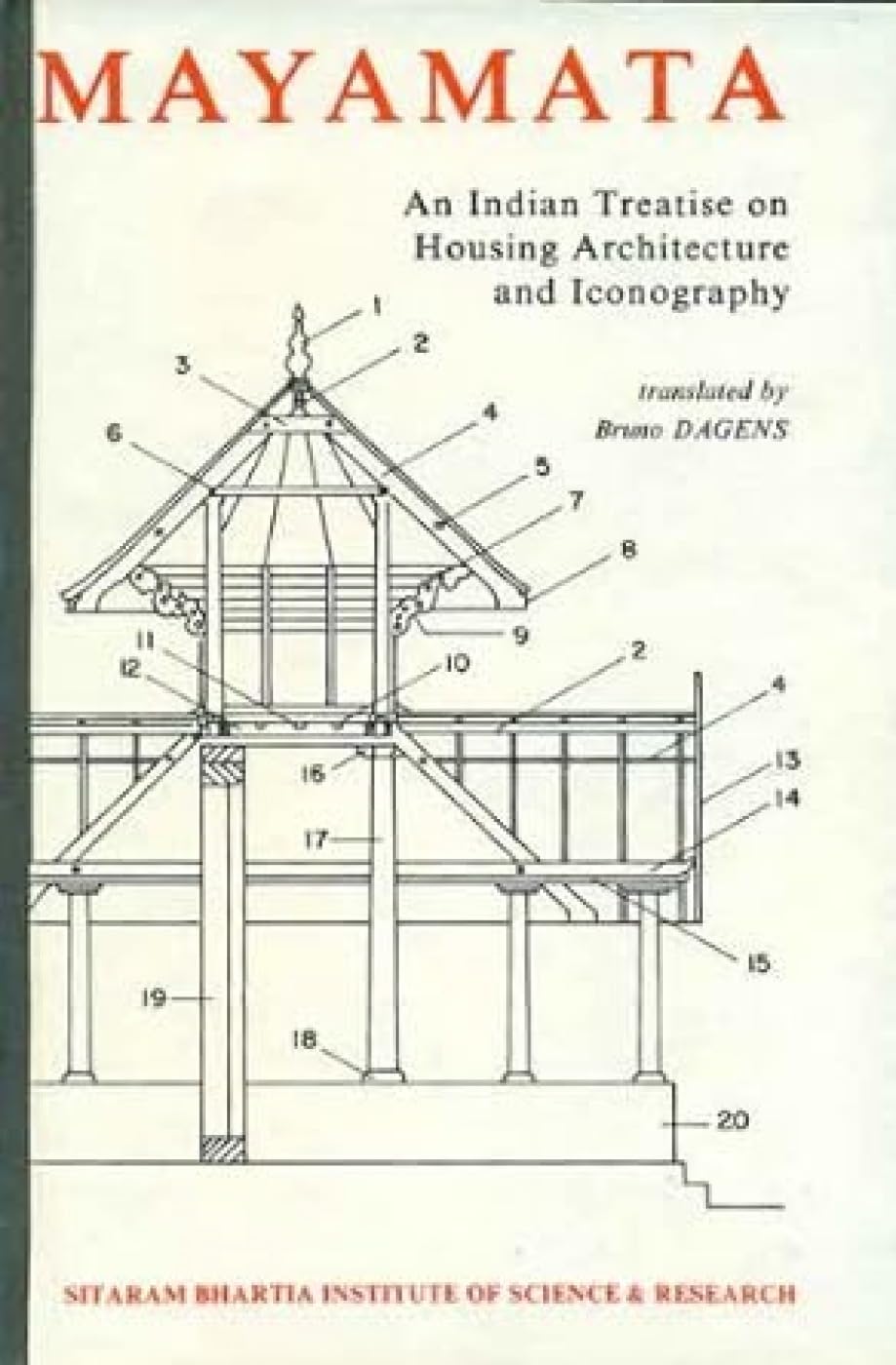 Mayamata: An Indian Treatise on Housing Architecture and Iconography