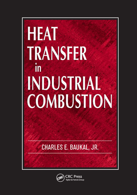Heat Transfer in Industrial Combustion - Retail Maharaj