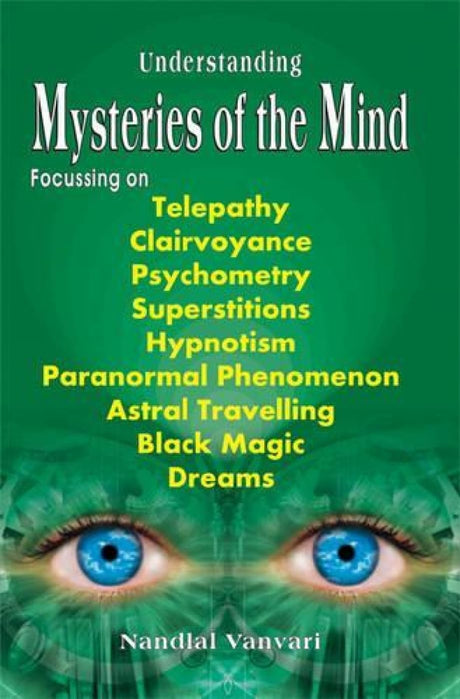Understanding Mysteries of the Mind: Focusing Telepathy, Clairvoyance, Superstitions, Hypnotism - Retail Maharaj