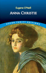 Anna Christie (Dover Thrift Editions)