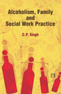 Alcoholism, Family and Social Work Practice - Retail Maharaj