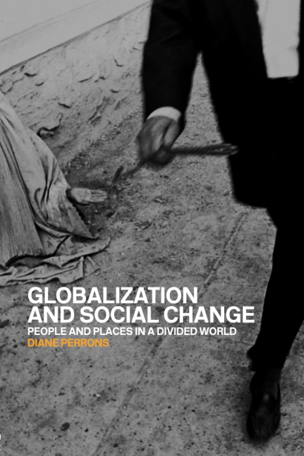 Globalization and Social Change: People and Places in a Divided World - Retail Maharaj