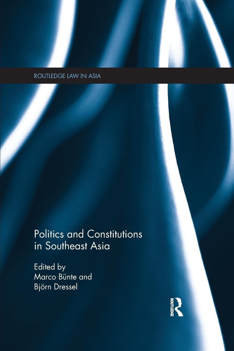 Politics and Constitutions in Southeast Asia (Routledge Law in Asia) - Retail Maharaj