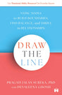 Draw the Line: Vedic Tools to Build Boundaries, Find Balance, and Thrive in Relationships - Retail Maharaj