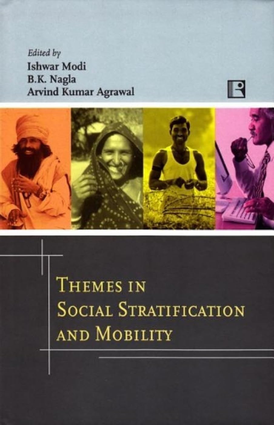Themes in Social Stratification and Mobility: Essays in Honour of Prof K. L. Sharma