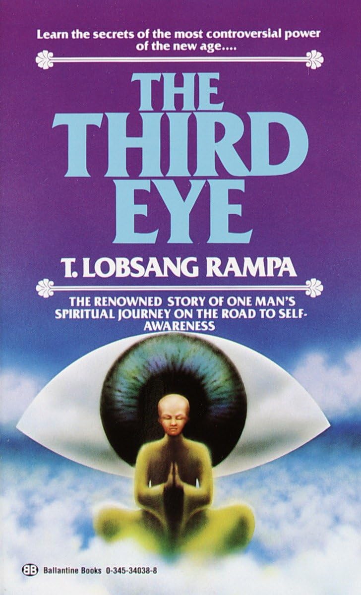 Third Eye: The Renowned Story of One Man's Spiritual Journey on the Road to Self-Awareness