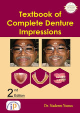 Textbook of Complete Denture Impressions (2nd Edition)