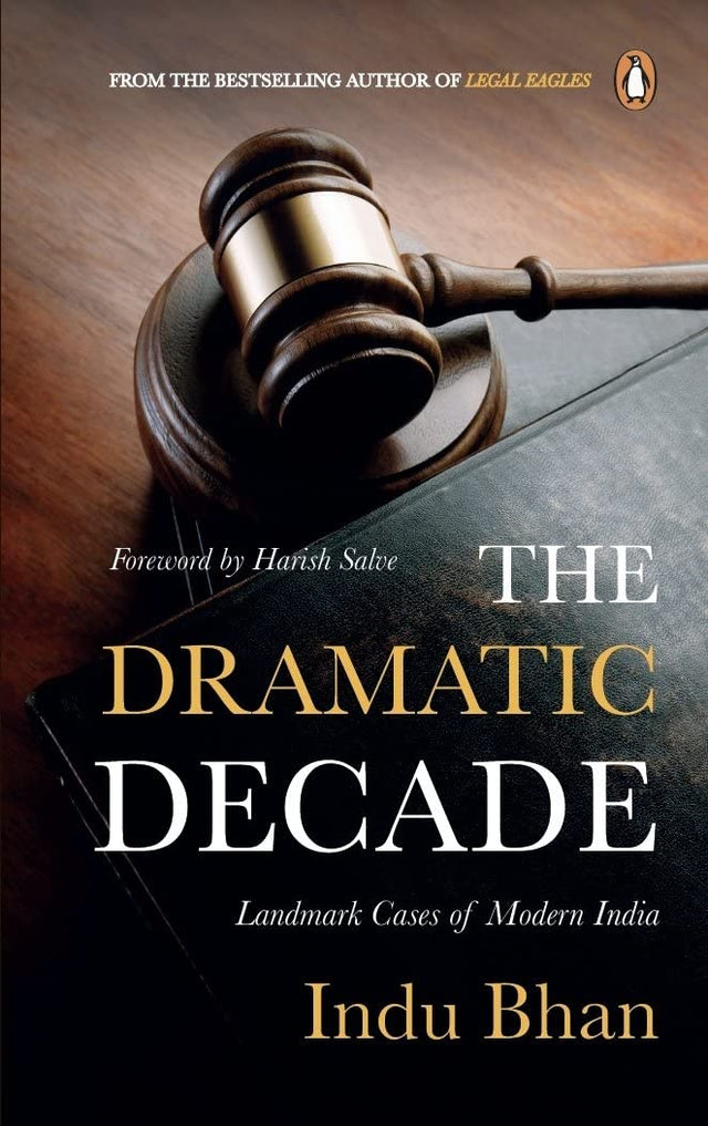 The Dramatic Decade: Landmark Cases Of Modern India from 2011 to 2020 - Retail Maharaj