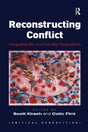 Reconstructing Conflict: Integrating War and Post-War Geographies (Critical Geopolitics) - Retail Maharaj