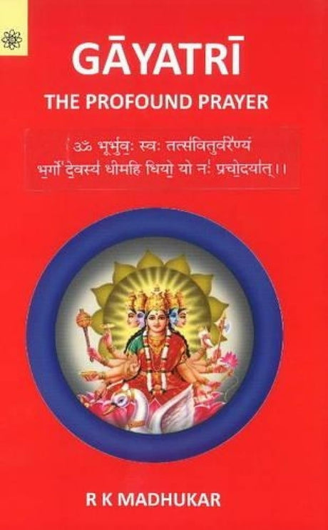 Gayatri: The Profound Prayer - Retail Maharaj