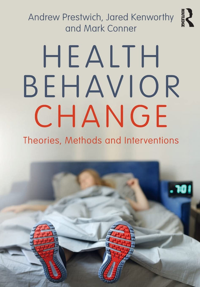 Health Behavior Change: Theories, Methods and Interventions - Retail Maharaj