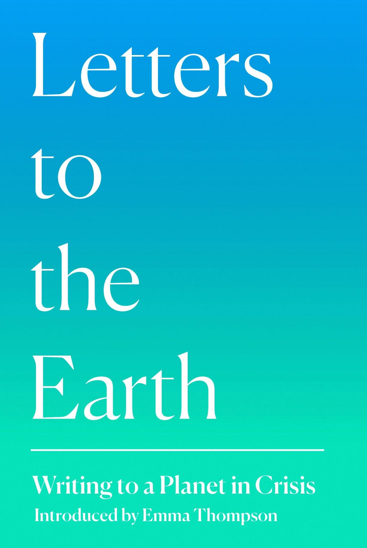 Letters to the Earth: Writing to a Planet in Crisis - Retail Maharaj