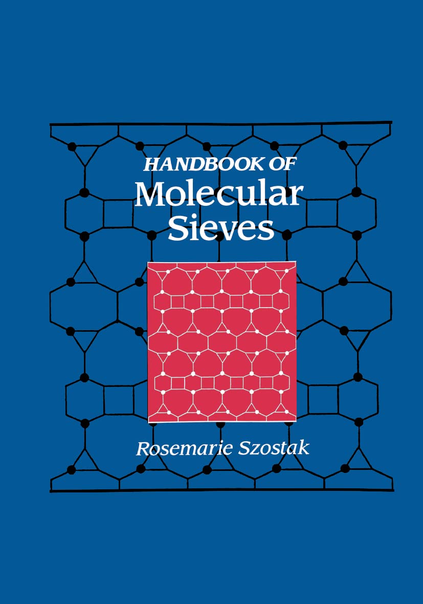 Handbook Of Molecular Sieves: Structures