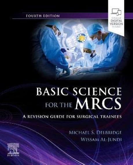 BASIC SCIENCE FOR THE MRCS A REVISION GUIDE FOR SURGICAL TRAINEES WITH ACCESS CODE 4ED (PB 2023) - Retail Maharaj