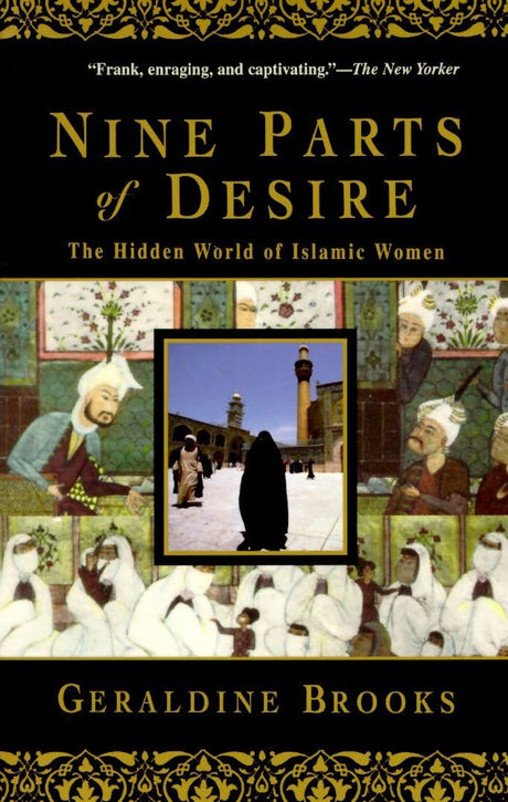 Nine Parts of Desire: The Hidden World of Islamic Women - Retail Maharaj