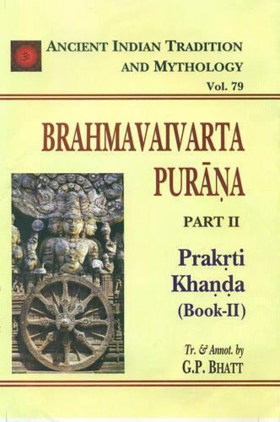 Brahmavaivarta Purana Pt. 2 Prakrti Khanda Book 1 (AITM) - Vol. 79: Part 2 Vol. 79 - Retail Maharaj