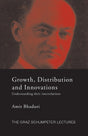 Growth, Distribution and Innovations: Understanding their Interrelations (The Graz Schumpeter Lectures) - Retail Maharaj
